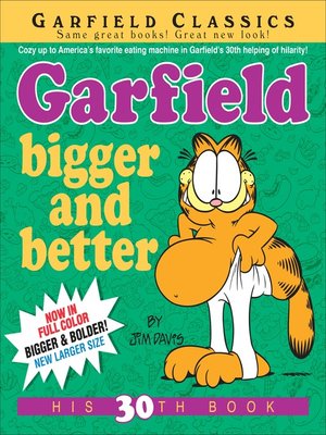 cover image of Garfield Bigger and Better